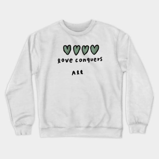 Love conquers all 6 Crewneck Sweatshirt by Soosoojin